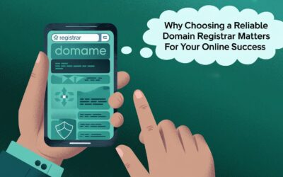 Why Choosing a Reliable Domain Registrar Matters for Your Online Success